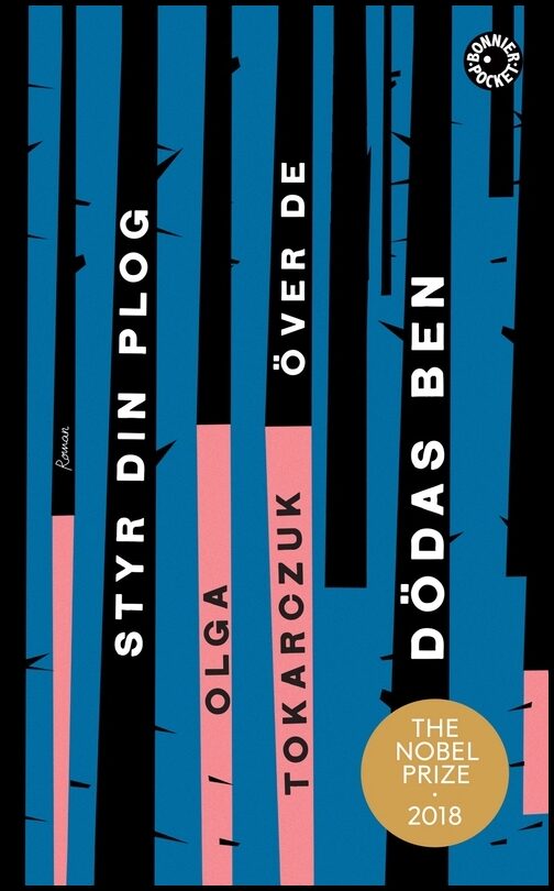 Tokarczuk, Olga | Styr din plog över de dödas ben
