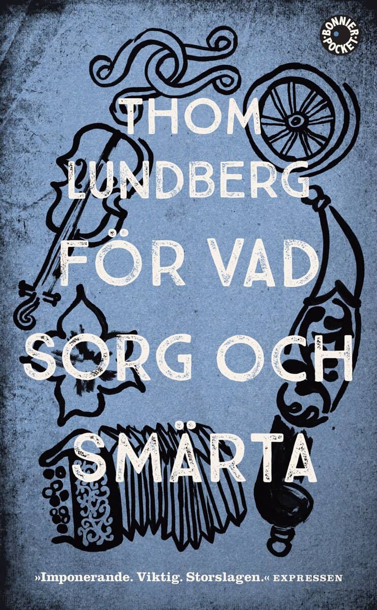 Lundberg, Thom | För vad sorg och smärta