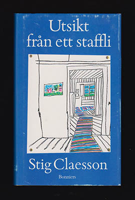 Claesson, Stig 'Slas' | Utsikt från ett staffli
