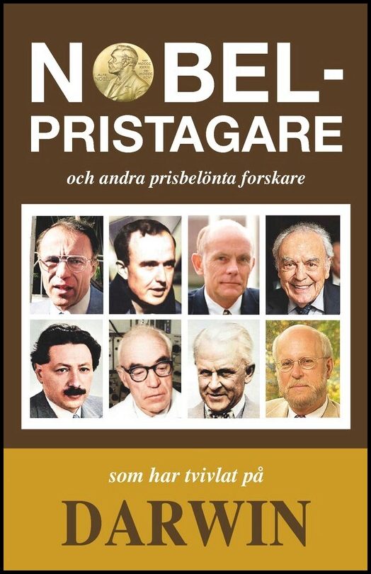 Bergman, Johnny | Nobelpristagare som har tvivlat på Darwin