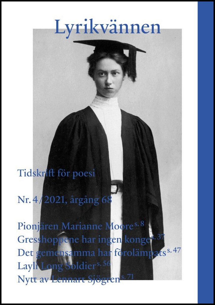 Fröding, Gustaf | Moore, Marianne | Long Soldier, Layli | Lee, Mara | Svensson, Lars-Håkan | Roberg, Sofia | Boyer, Anne...