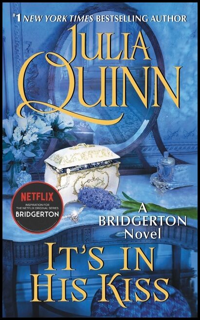 Quinn, Julia | Bridgerton 7 : It's in his kiss