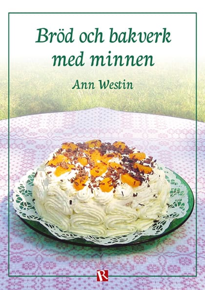 Westin, Ann | Bröd och bakverk med minnen