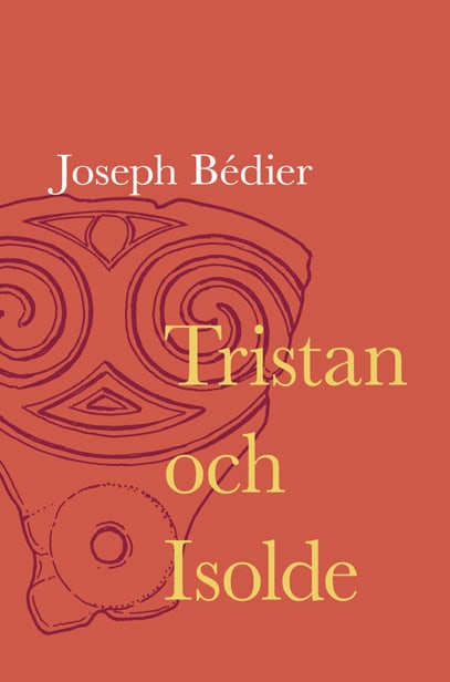 Bédier, Joseph | Tristan och Isolde