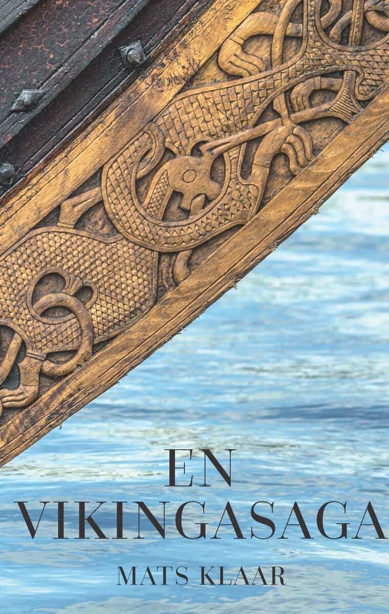 Klaar, Mats | En Vikingasaga