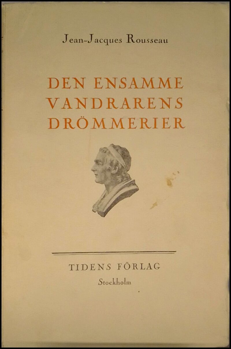 Rousseau, Jean-Jacques | Den ensamme vandrarens drömmerier