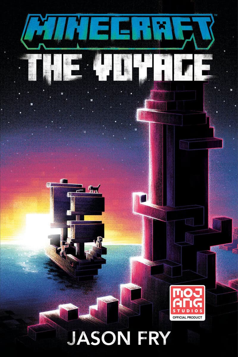 Fry, Jason | Minecraft : The Voyage: An Official Minecraft Novel
