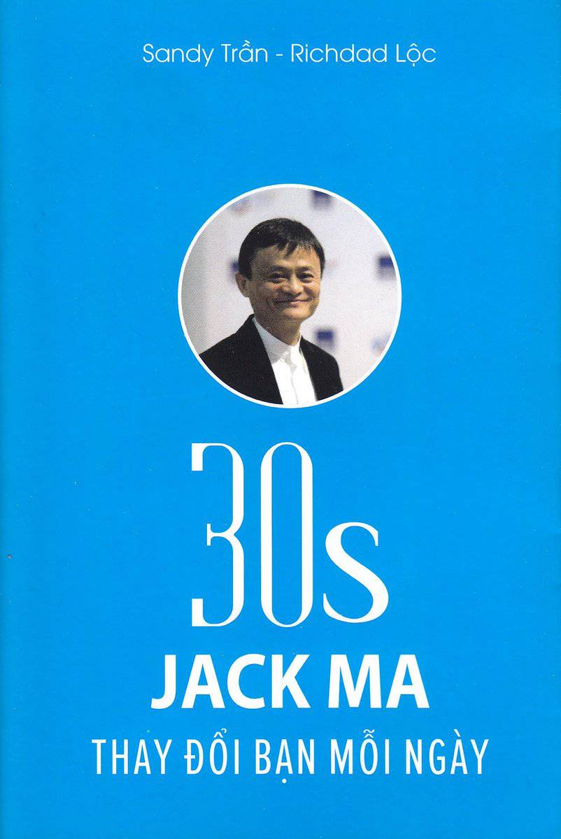 Tran, Sandy | 30s Jack Ma : Change You Everyday (Vietnamesiska)