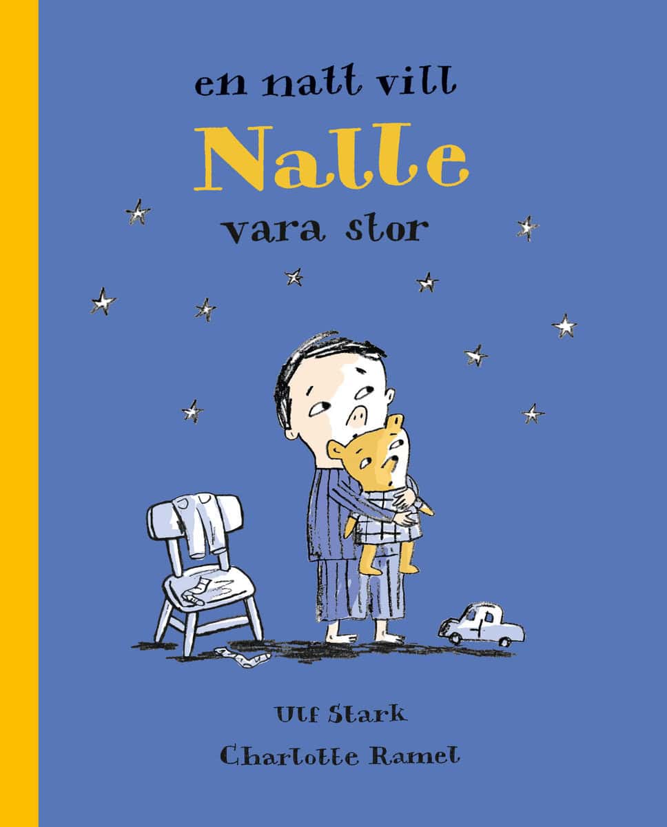 Stark, Ulf | Ramel, Charlotte | En natt vill Nalle vara stor