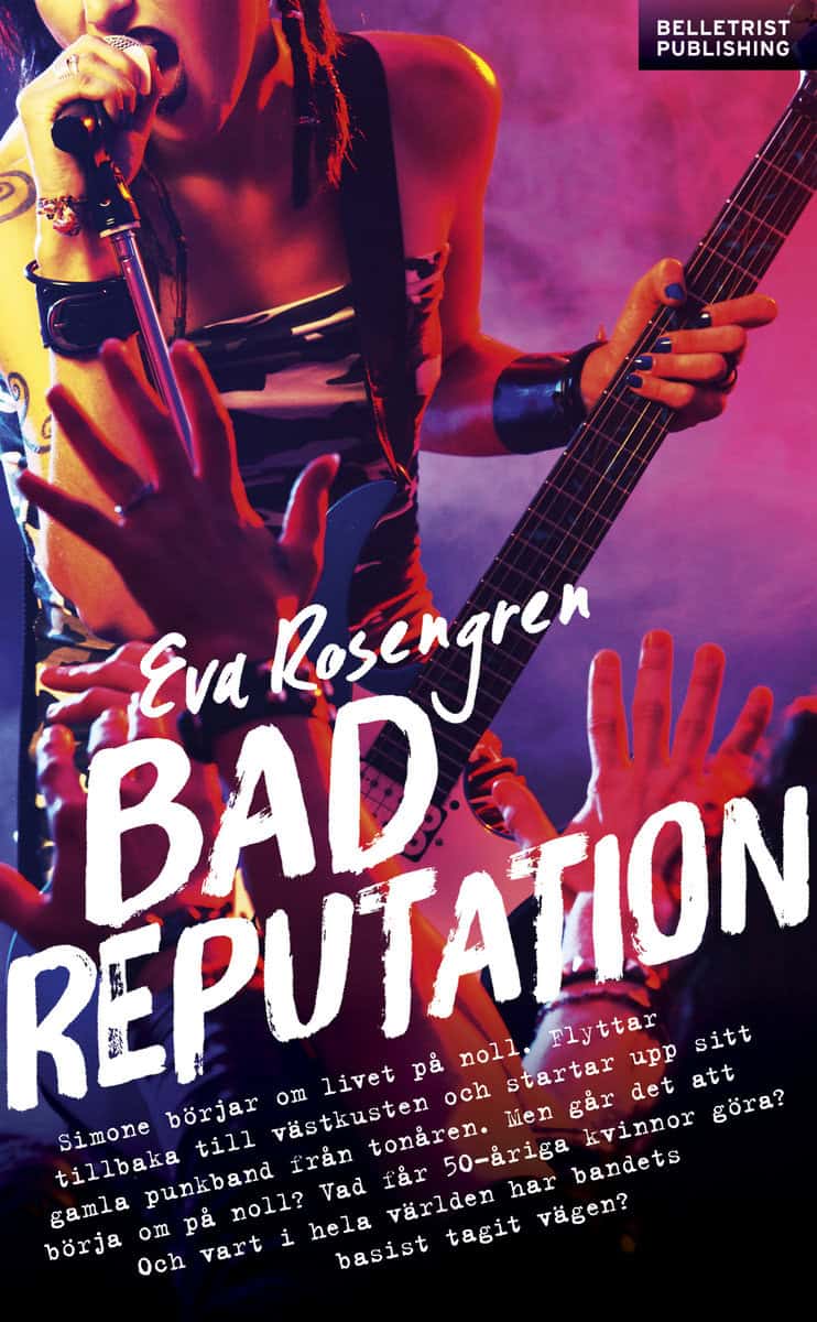 Rosengren, Eva | Bad Reputation : År Noll