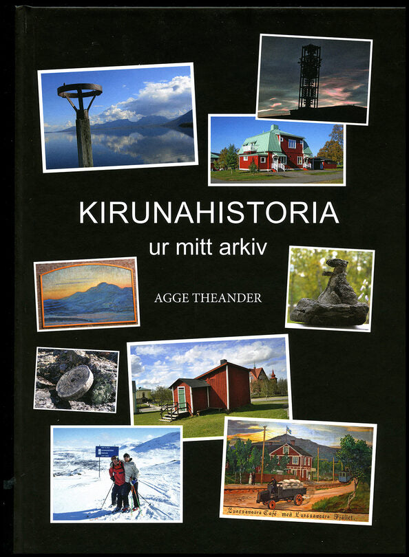 Theander, Agge | Kirunahistoria : Ur mitt arkiv