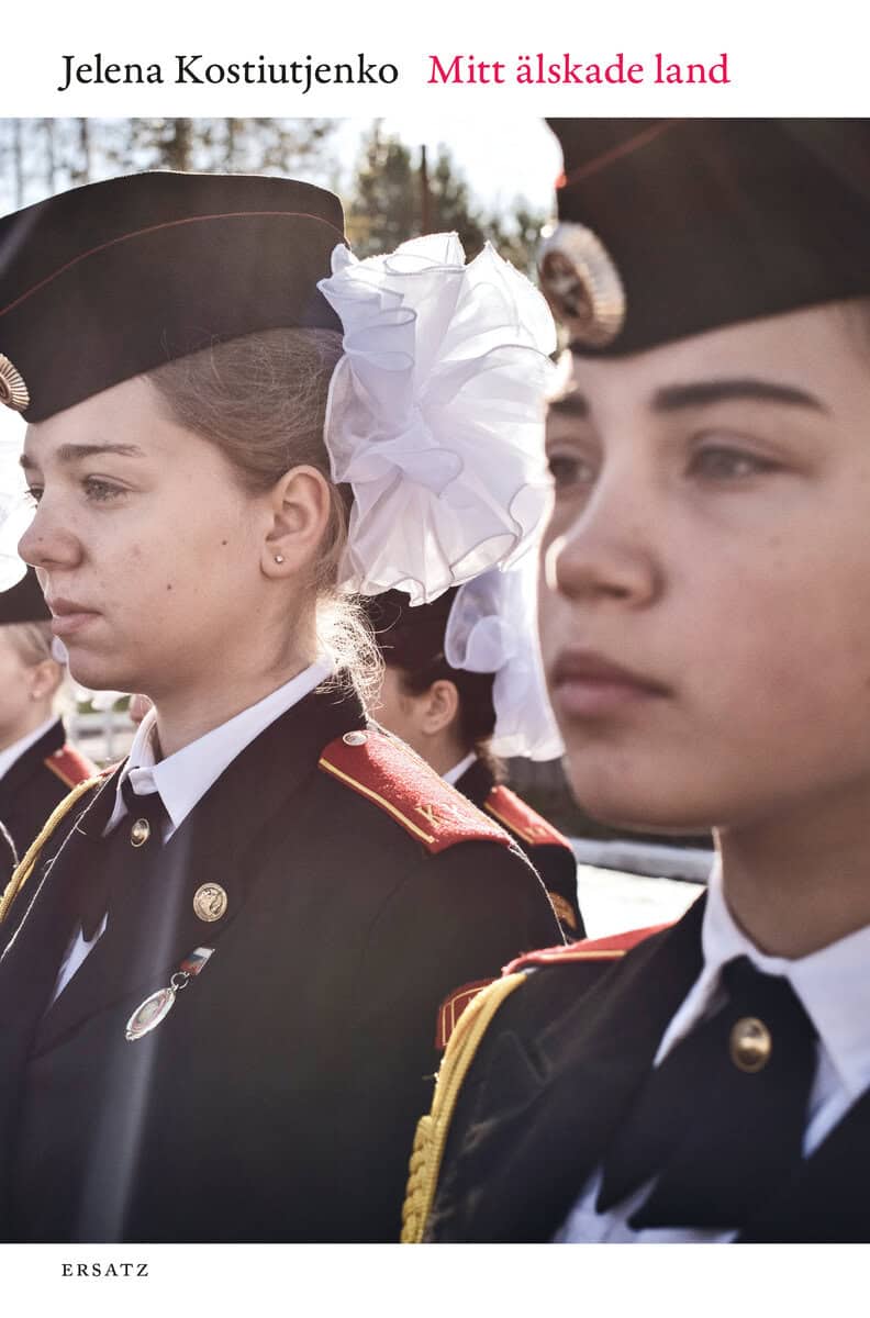 Kostiutjenko, Jelena | Mitt älskade land