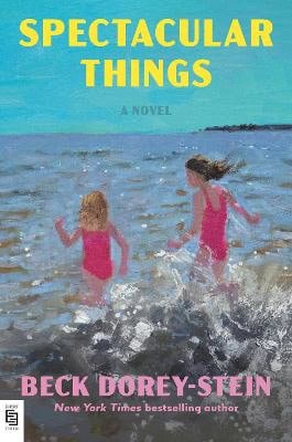 Dorey-Stein, Beck | Spectacular Things