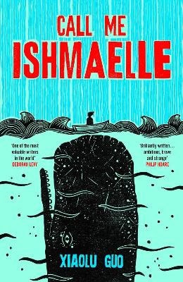 Guo, Xiaolu | Call Me Ishmaelle
