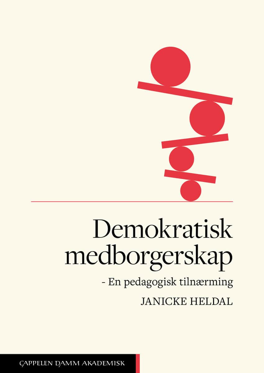 Heldal, Janicke | Demokratisk medborgerskap : En pedagogisk tilnærming