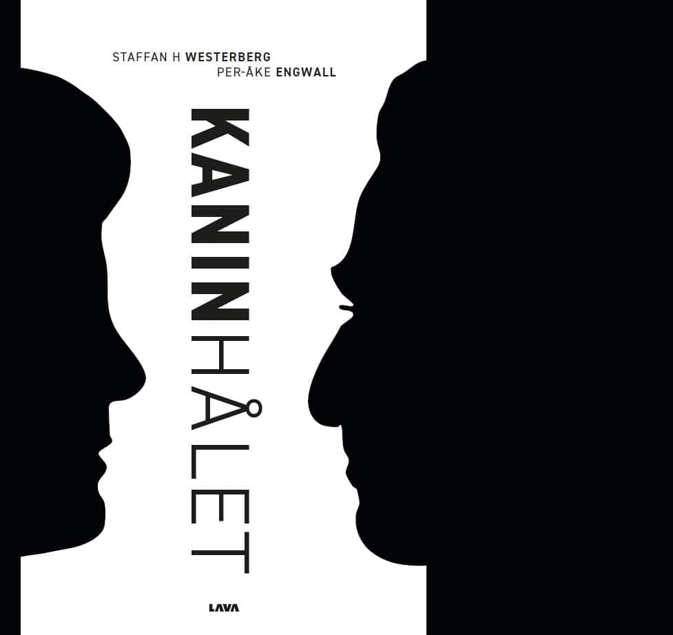 Westerberg, Staffan H | Engwall, Per-Åke | Kaninhålet