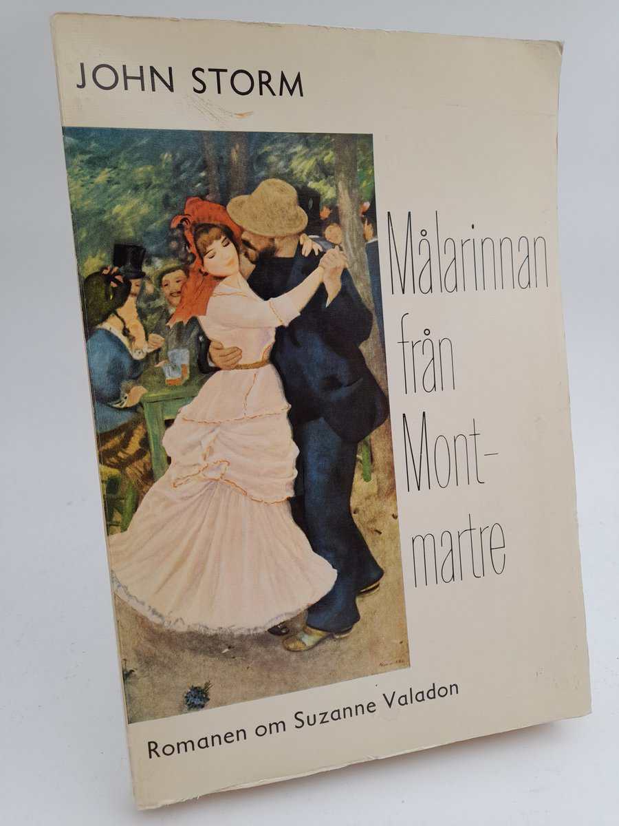 Storm, John | Målarinnan från Montmartre : Romanen om Suzanne Valadon