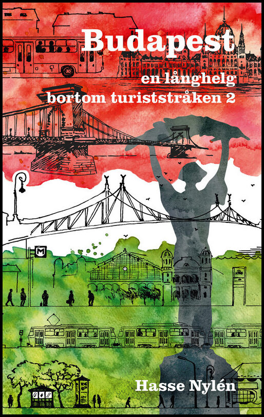 Nylén, Hasse | Lundin, Ann | Budapest – en långhelg bortom turiststråken 2