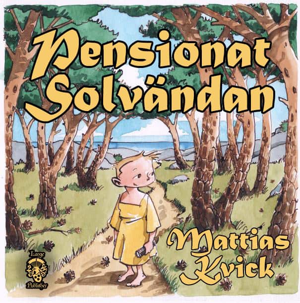 Kvick, Mattias | Pensionat Solvändan