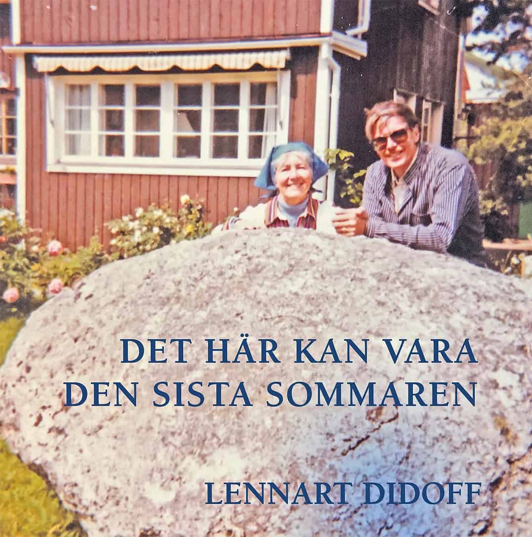 Didoff, Lennart | Det här kan vara den sista sommaren