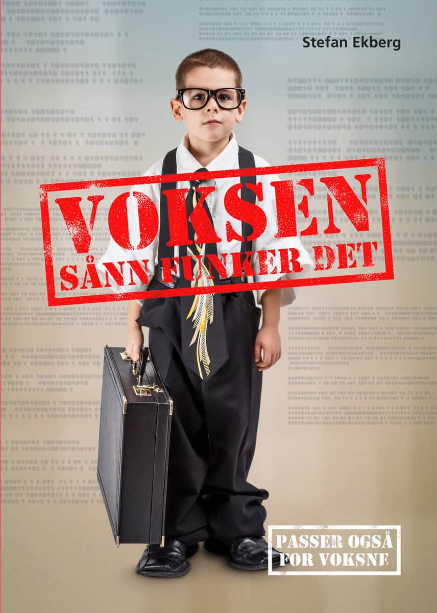 Ekberg, Stefan | Voksen : Sånn funker det