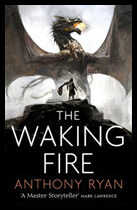 Ryan, Anthony | The Waking Fire