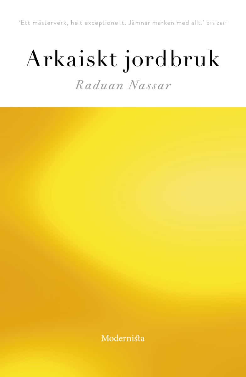 Nassar, Raduan | Arkaiskt jordbruk