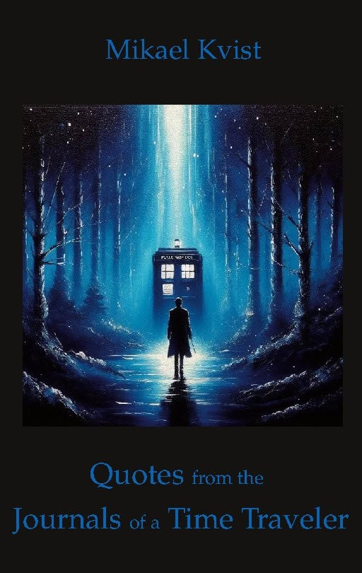 Kvist, Mikael | Quotes from the Journals of a Time Traveler