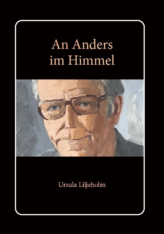 Liljeholm, Ursula | An Anders im Himmel