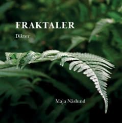 Näslund, Maja | Fraktaler : Dikter