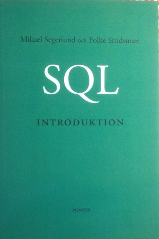 Segerlund, Mikael | Stridsman, Folke | SQL-introduktion