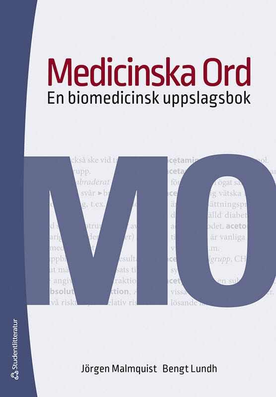 Malmquist, Jörgen | Lundh, Bengt | Medicinska ord : En biomedicinsk uppslagsbok