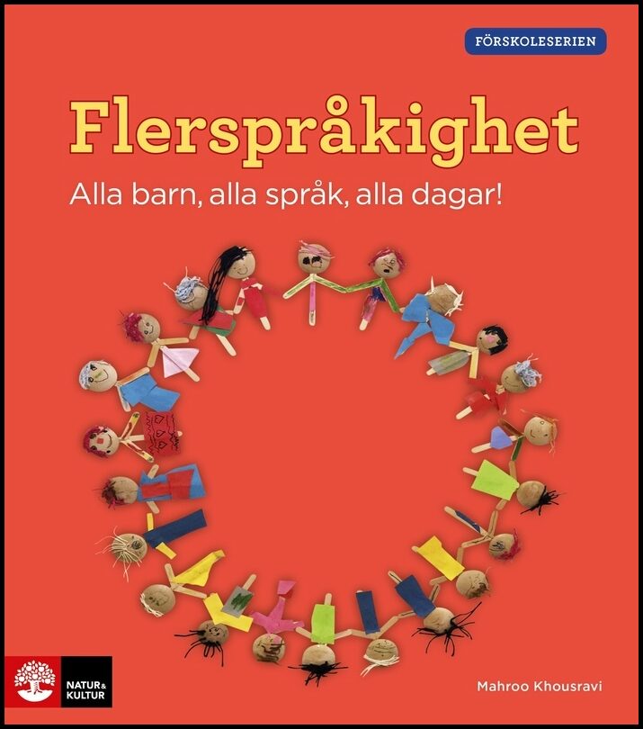Khousravi, Mahroo | Flerspråkighet : Alla barn, alla språk, alla dagar!