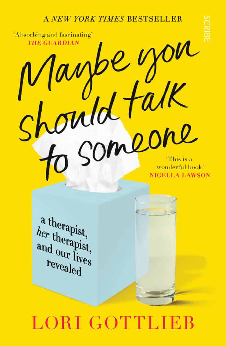 Gottlieb, Lori | Maybe You Should Talk to Someone