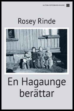 Rinde, Rosey | En Hagaunge berättar