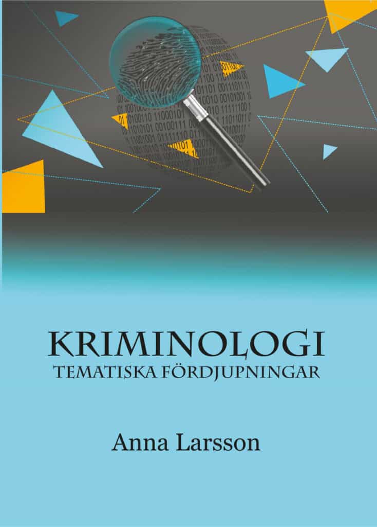 Larsson, Anna | Kriminologi : Tematiska fördjupningar