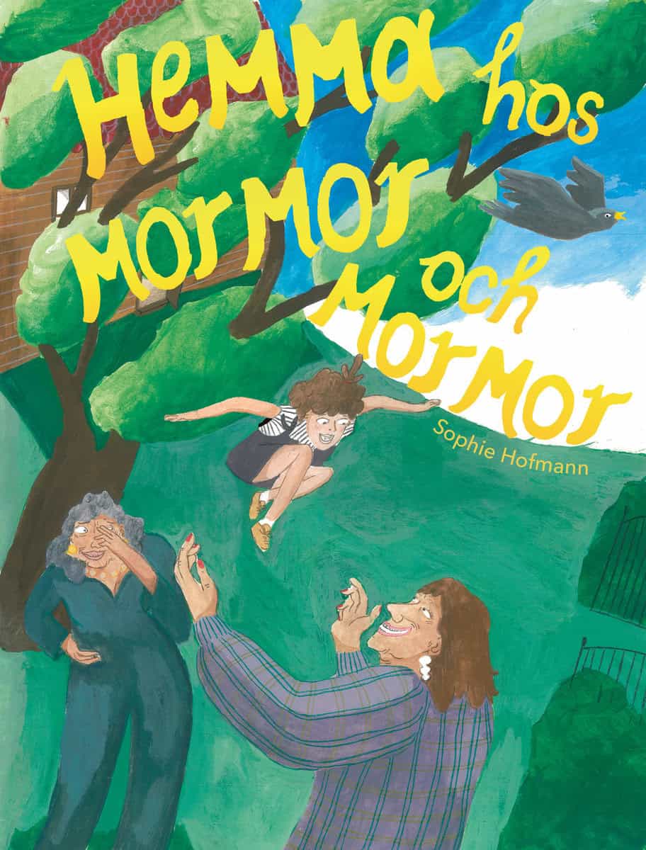 Hofmann, Sophie | Hemma hos mormor och mormor