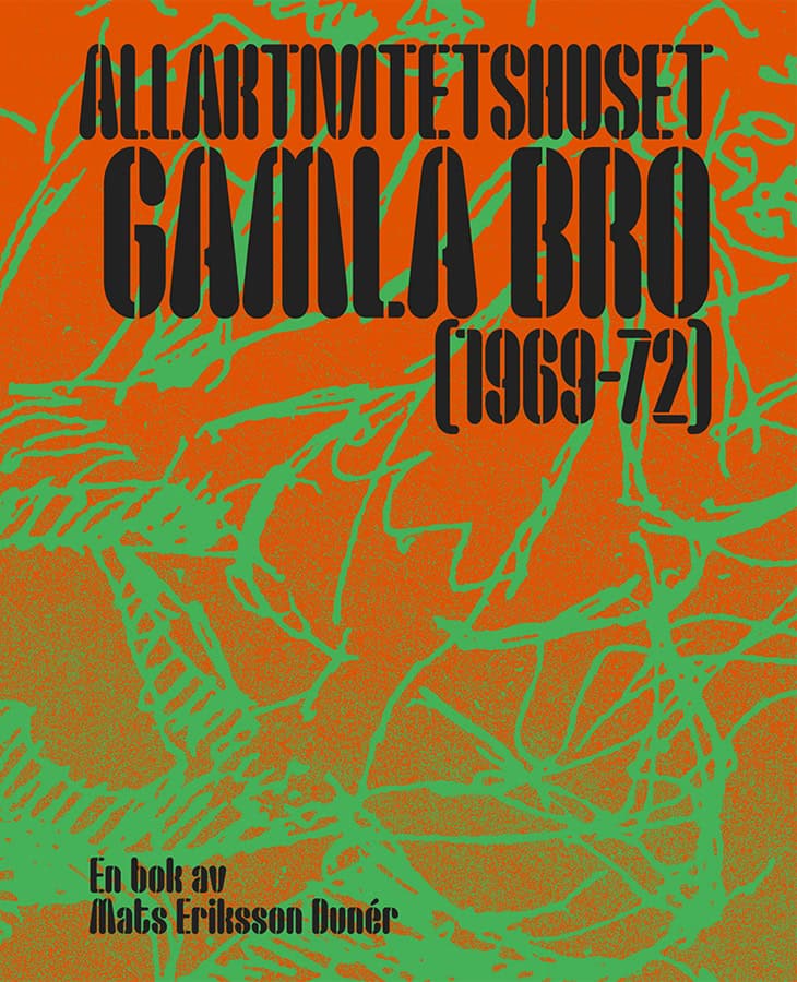 Eriksson Dunér, Mats | Allaktivitetshuset Gamla Bro (1969–1972)