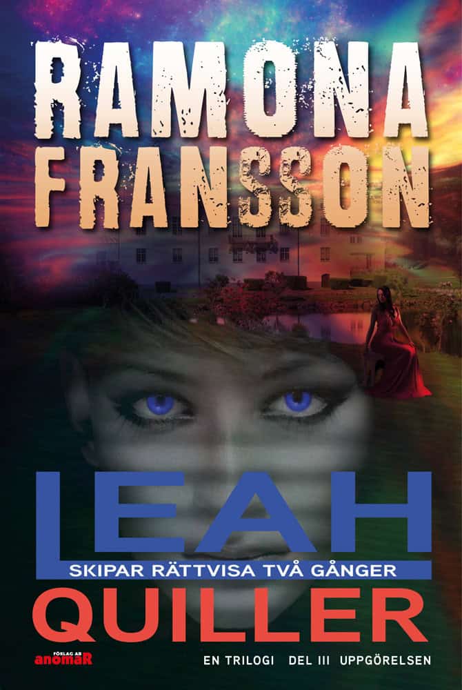 Fransson, Ramona | Leah Quiller. Del 3, Uppgörelsen