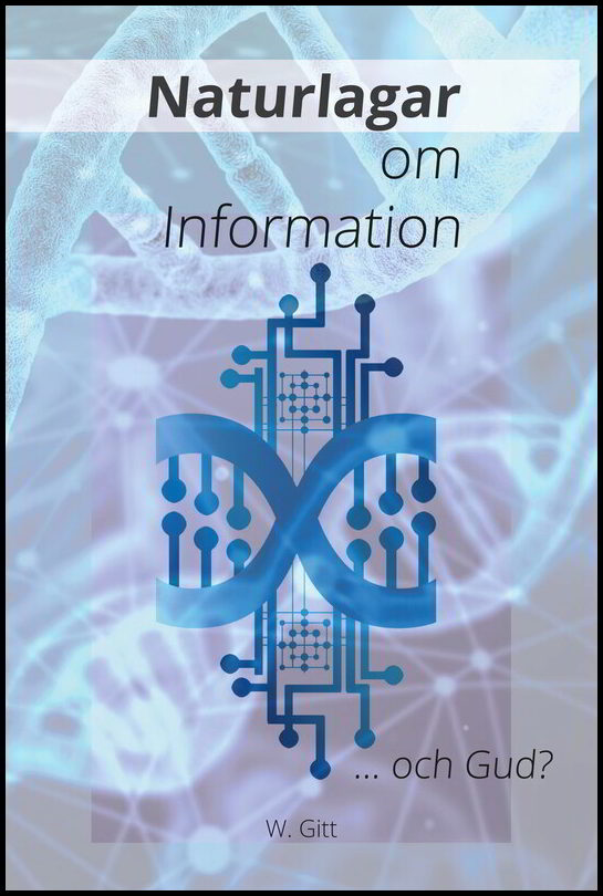 Gitt, Werner | Naturlagar om information ... och Gud?