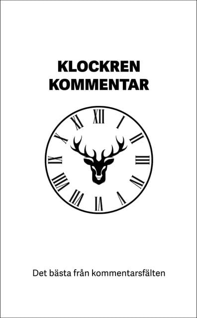 Klockren kommentar : Det bästa från kommentarsfälten