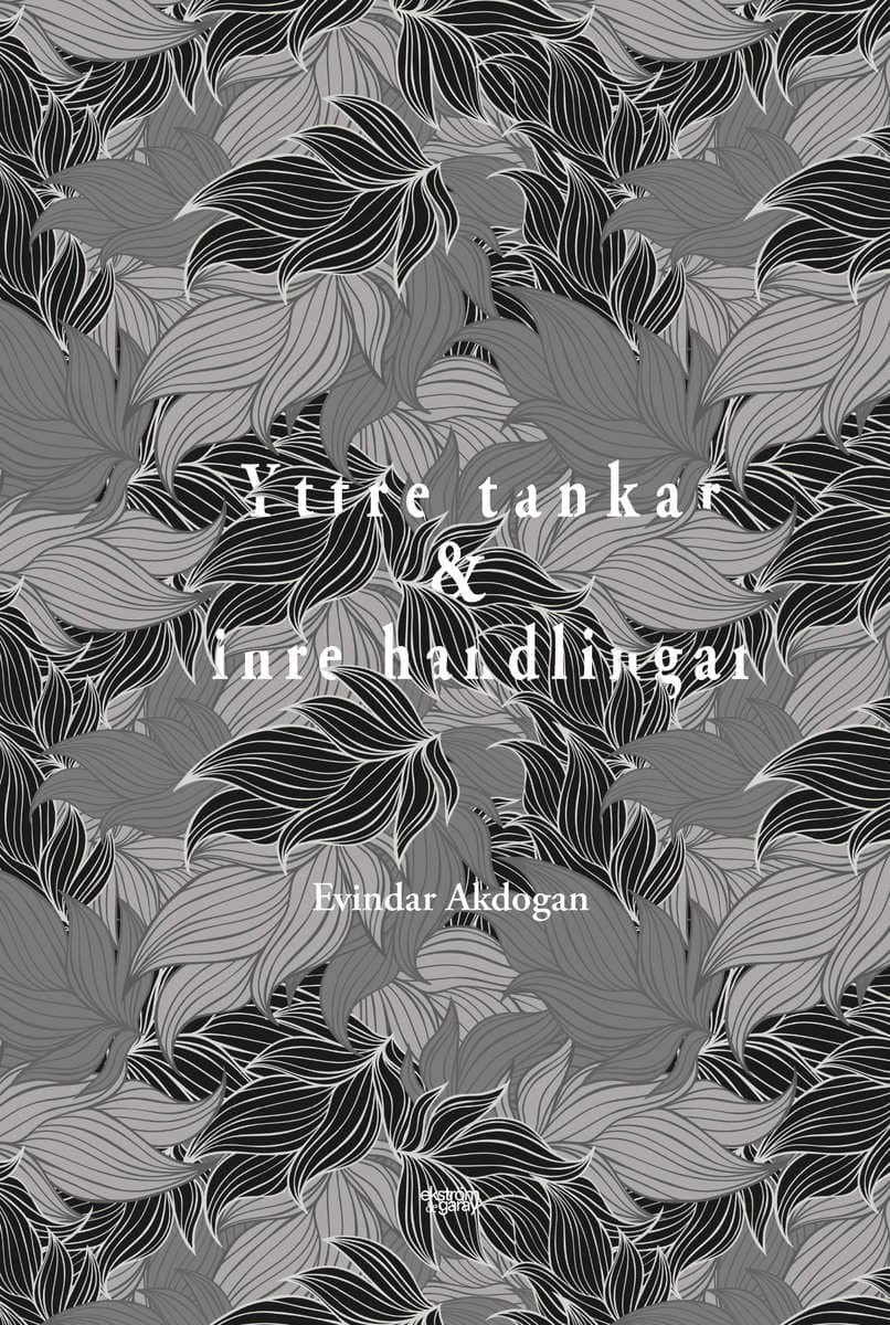 Akdogan, Evindar | Yttre tankar & inre handlingar