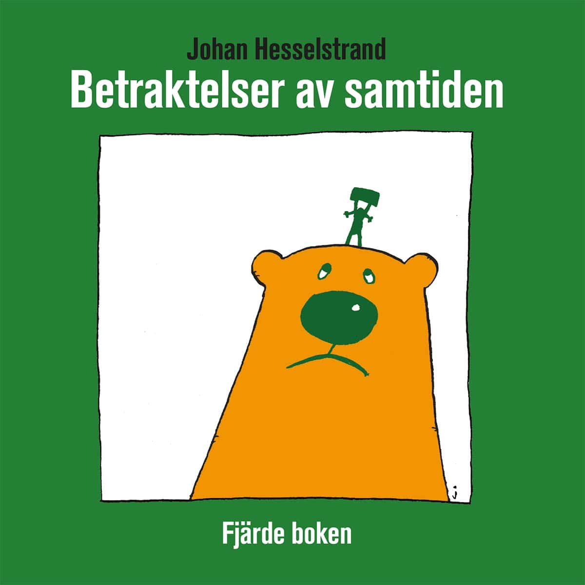 Hesselstrand, Johan | Betraktelser av samtiden fjärde boken