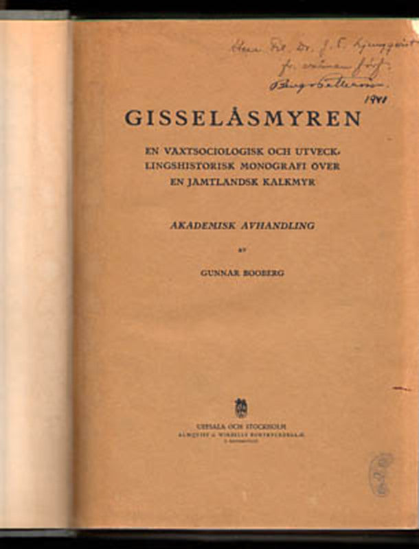 Booberg, Gunnar | Gisselåsmyren : En växtsociologisk och utvecklingshistorisk monografi över en jämtländsk kalkmyr