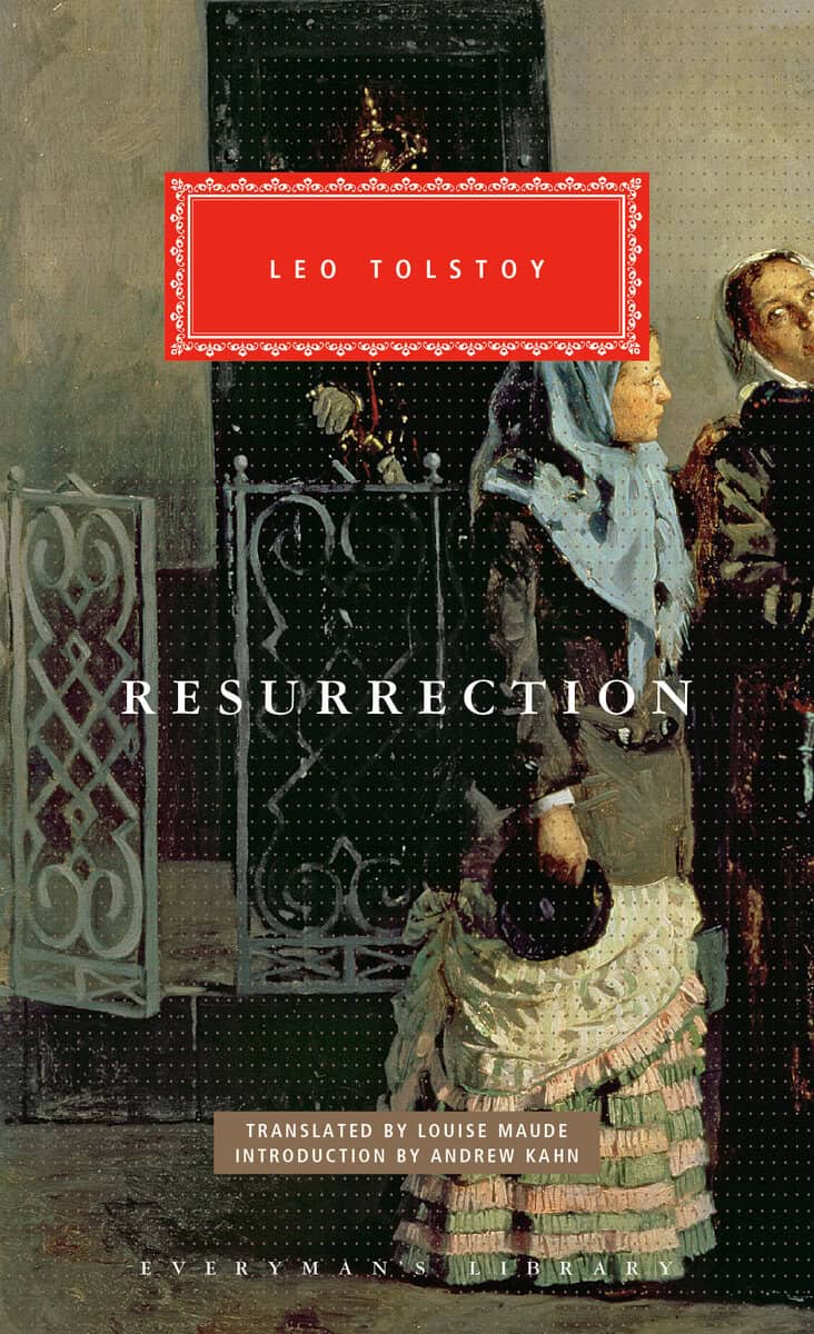 Tolstoy, Leo | Resurrection : Introduction by Andrew Kahn