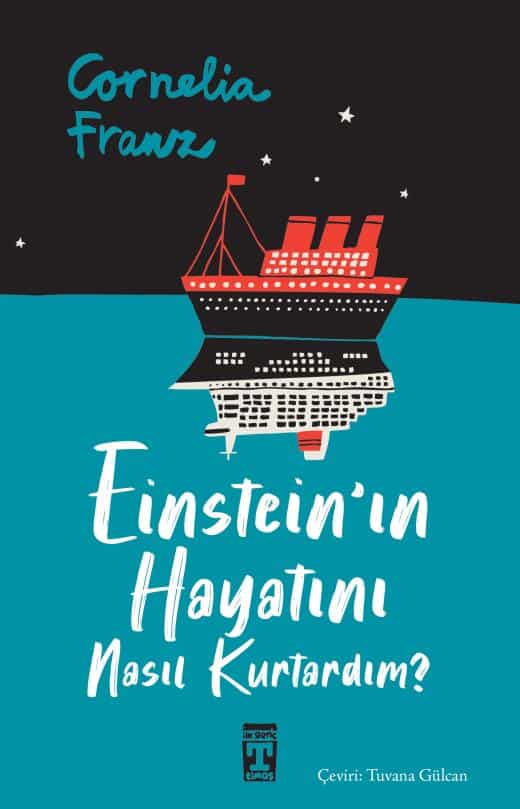 Franz, Cornelia | How I Saved Einstein's Life? (Turkiska)