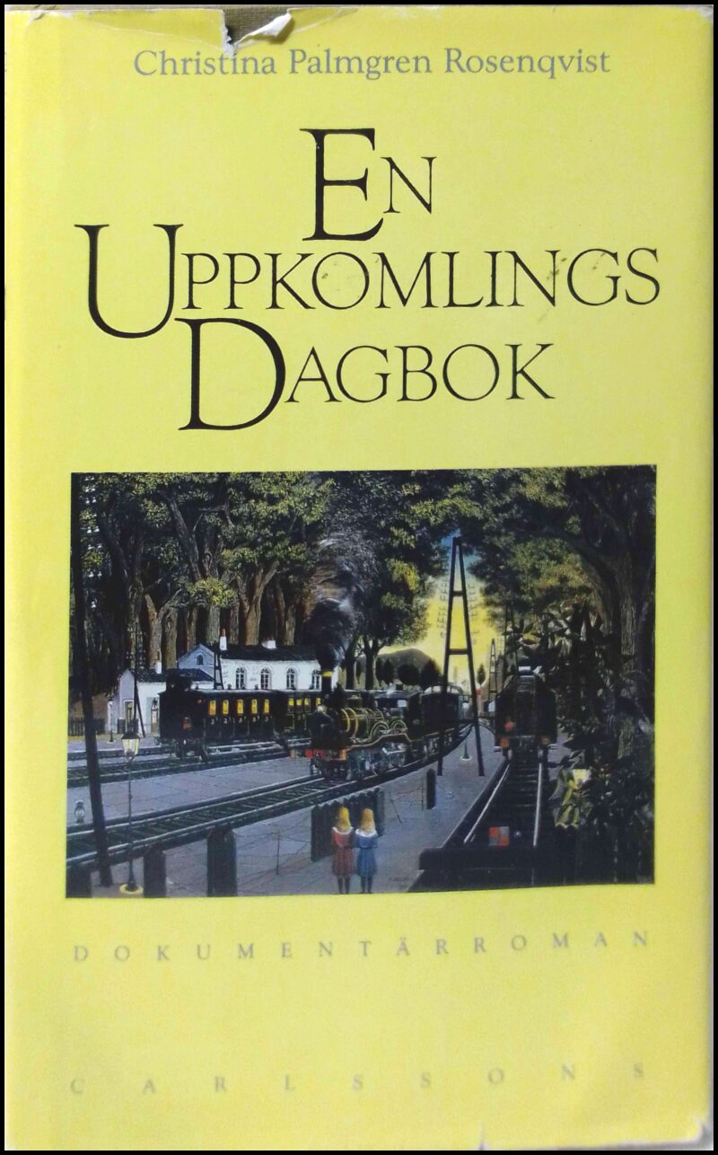 Rosenqvist, Christina Palmgren | En uppkomlings dagbok