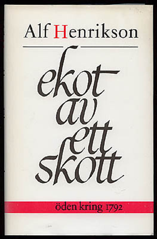 Henrikson, Alf | Ekot av ett skott