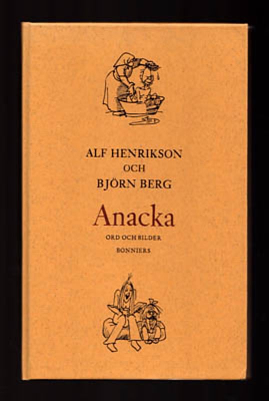 Henrikson, Alf | Berg, Björn | Anacka : Ord och bilder