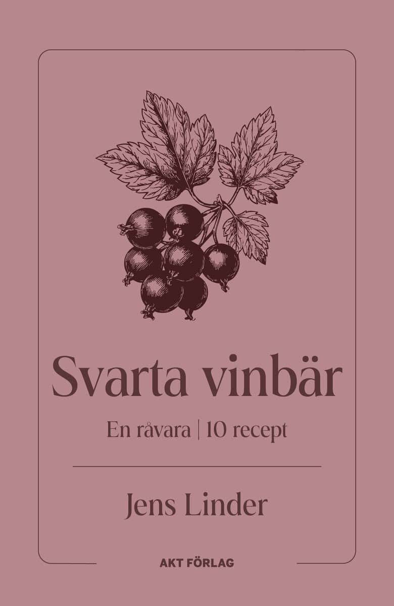 Linder, Jens | En råvara : Svarta vinbär